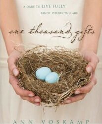 One Thousand Gifts by Ann Voskamp