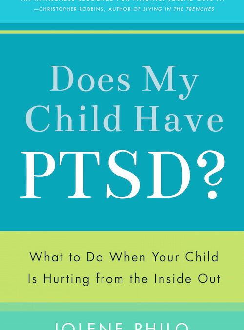 Does My Child Have PTSD? Releases This Week!