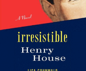 The Irresistible Henry House