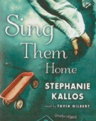 Sing Them Home by Stephanie Kallos