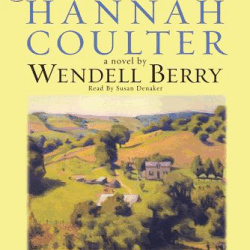 Hannah Coulter by Wendell Berry