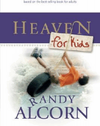 Heaven is for Kids by Randy Alcorn