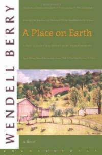 A Place on Earth: A Novel Wendell Berry