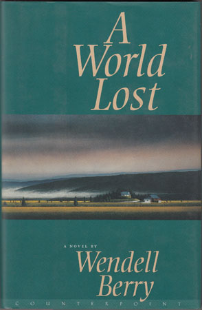 A World Lost by Wendell Berry