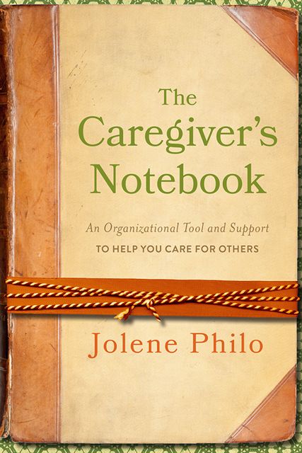 The Caregiver’s Notebook: Get the Skinny Here!