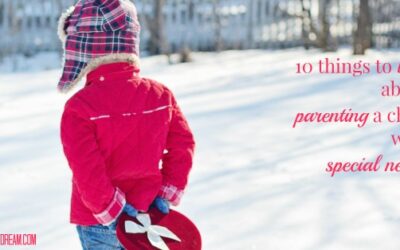 What I Love About Special Needs Parenting