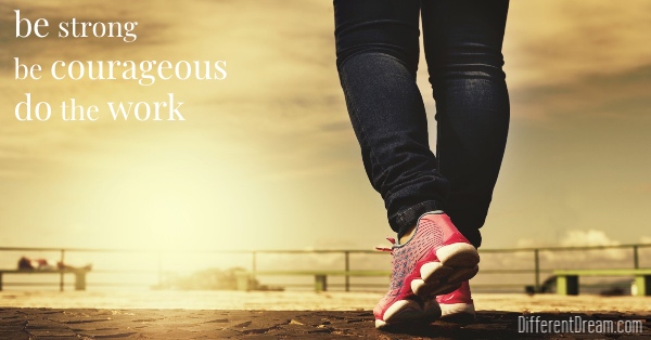 God commands His people to be strong and courageous. Guest blogger Melanie Gomez explains what that work looks like for caregiving parents.