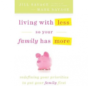 Living With Less So Your Family Has More