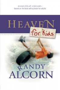Heaven is for Kids by Randy Alcorn