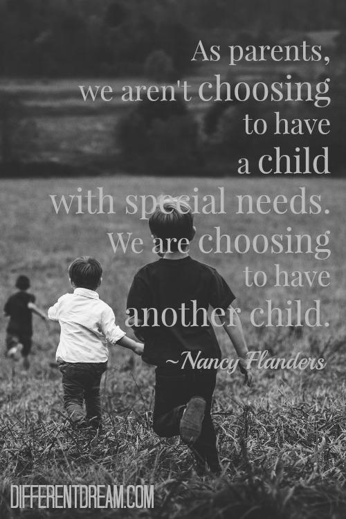 Should parents who have 1 child with genetic special needs be having more children? Nancy Flanders offers guidelines for parents asking that question.