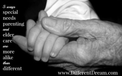 5 Ways Special Needs Parenting and Elder Care Are Alike