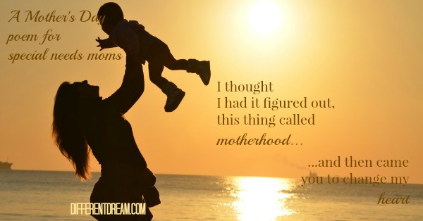 A Special Needs Mother’s Day Poem