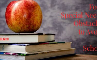 4 Special Needs Obstacles to Avoid at School
