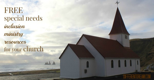 Special Needs Inclusion Ministry Resources for Free!