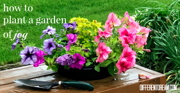 How I Planted a Garden of Joy