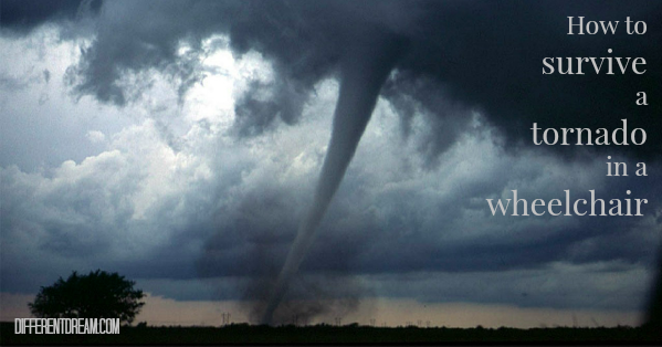 9 Tips for Surviving a Tornado in a Wheelchair
