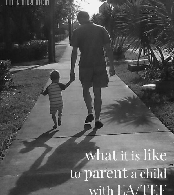 What It Is Like To Parent an EA/TEF Child