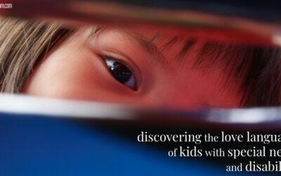 Determining the Love Language of a Child with Special Needs or a Disability
