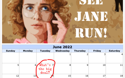 June 7, 2022 Is a Big Deal for See Jane Run!