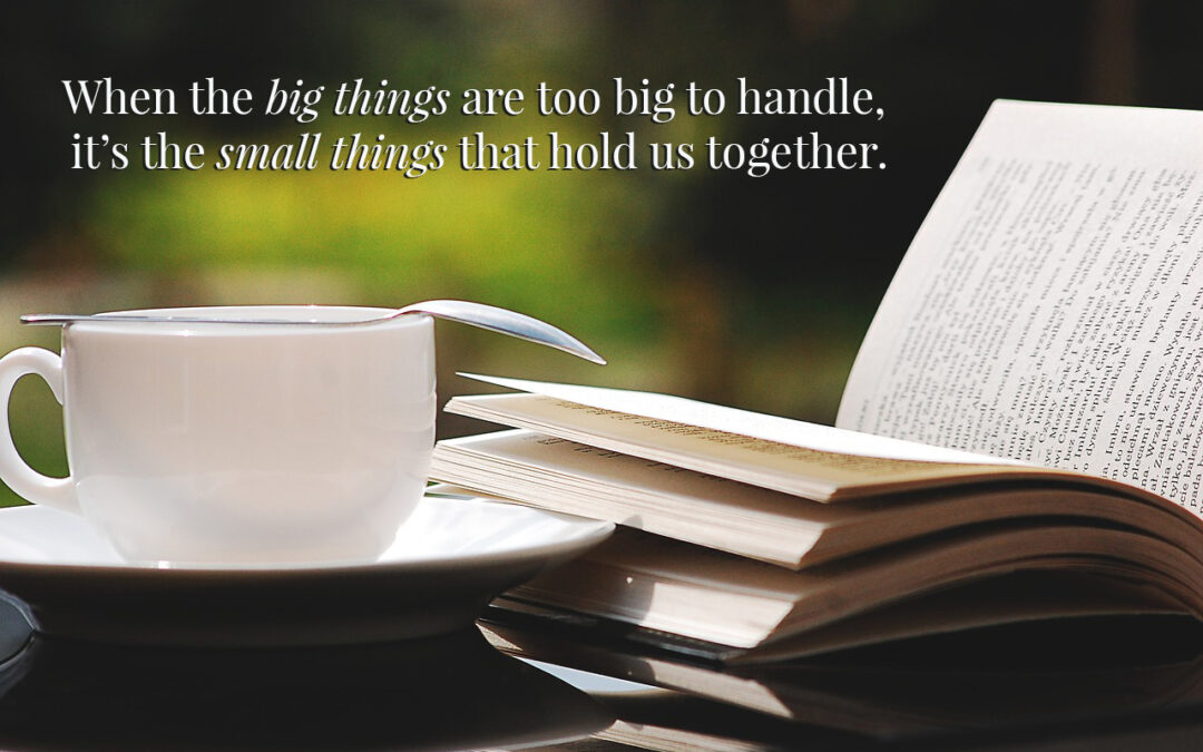 Small Things Are Saving Me This Winter